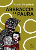 Abbraccia la paura