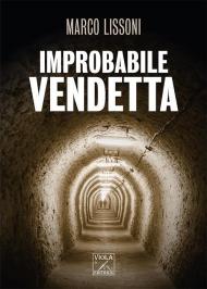 Improbabile vendetta