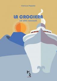 La crociera ed altri racconti