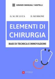 Elementi di chirurgia. Basi di tecnica e innovazioni