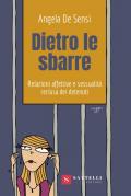 Dietro le sbarre. Relazioni affettive e sessualità reclusa dei detenuti