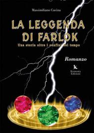 La leggenda di Farlok. Una storia oltre i confini del tempo