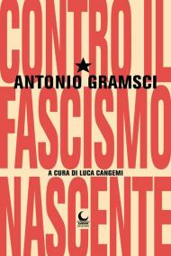 Contro il fascismo nascente