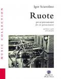 Ruote per sei percussionisti. Partiture e spartiti-Ruote for six percussionists. Score and parts