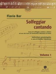 Solfeggiar cantando. Vol. 1: Corso di solfeggio cantato e ritmico ad uso dei Corsi di Formazione Musicale di Torino.