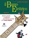 Il basso elettrico. Metodo graduale e progressivo per imparare a suonare con il basso elettrico. Vol. 2