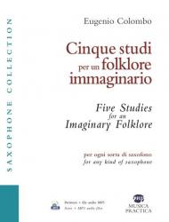 Cinque studi per un folklore immaginario. Per ogni sorta di saxofono. Ediz. italiana e inglese. Con Audio