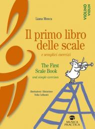 Il primo libro delle scale-The first scale book. Ediz. bilingue