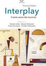 Interplay. Il sesto senso dei musicisti