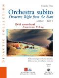 Orchestra subito. Echi americani. Elaborazione per orchestra didattica. Livello 1-Orchestra right from the start. American echoes. Elaborations for didactic orchestra. Level 1. Partitura. Ediz. bilingue. Con Contenuto digitale per download e accesso on li