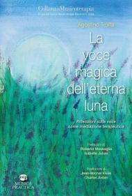 La voce magica dell'eterna luna. Riflessioni sulla voce come mediazione terapeutica