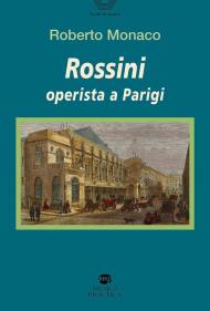 Rossini operista a Parigi