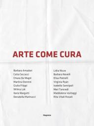 Arte come cura. Ediz. illustrata