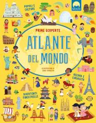 Atlante del mondo. Prime scoperte. Ediz. a colori