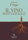 Il vino post naturale