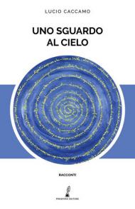 Uno sguardo al cielo