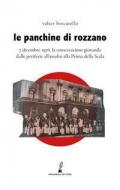 Le panchine di Rozzano. 7 dicembre 1976, la contestazione giovanile dalle periferie all'assalto alla Prima della Scala