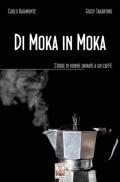 Di moka in moka. Storie di donne davanti a un caffè