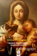 Maria nei Vangeli. Meditazioni bibliche