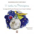 U cuntu ru principinu. La magia del Piccolo Principe in un «cuntu» siciliano. Testo siciliano