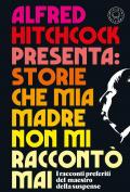 Alfred Hitchcock presenta: Storie che mia madre non mi raccontò mai