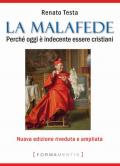 La malafede. Perché oggi è indecente essere cristiani