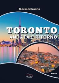 Toronto, andata e ritorno