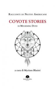 Racconti di nativi americani: Coyote stories