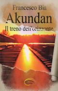 Akundan. Il treno dell'orizzonte