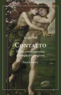 Contatto. Poesie contemporanee al tempo del progresso. Prima parte. Nuova ediz.