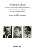 «Avanti: non è l’ora». Il carteggio fra Giorgio Bassani, Umberto Bellintani e Alessandro Parronchi (1949-1953)