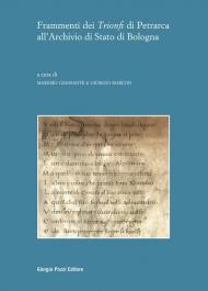 Frammenti dei «Trionfi» di Petrarca all'Archivio di Stato di Bologna
