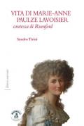 Vita di Marie-Anne Paulze Lavoisier, contessa di Rumford