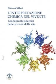 L’interpretazione chimica del vivente