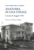 Anatomia di una strage. Cesena, 8 maggio 1945