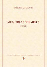 Memoria ottimista. «Le sensazioni nascono dai pensieri... e i pensieri dalle sensazioni»