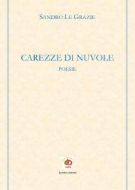 Carezze di nuvole. Poesie