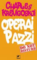 Operai pazzi