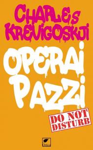 Operai pazzi