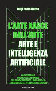 L'arte nasce dall’arte. Arte e intelligenza artificiale