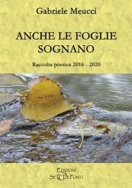 Anche le foglie sognano