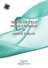Sotto un velo. Poesie e pensieri