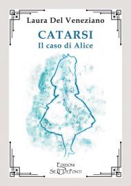 Catarsi. Il caso di Alice