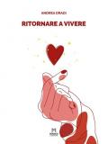 Ritornare a vivere