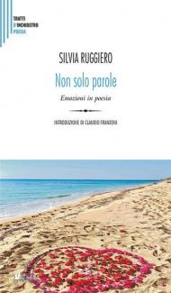 Non solo parole. Emozioni in poesia per una alfabetizzazione emotiva