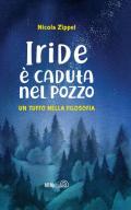 Iride é caduta nel pozzo. Un tuffo nella filosofia