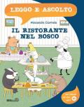 Il ristorante nel bosco. Leggo e ascolto ...in maiuscolo! Ediz. a colori. Con lettura ad alta voce