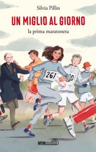 Un miglio al giorno. La prima maratoneta