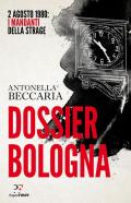 Dossier Bologna. 2 agosto 1980: i mandanti della strage