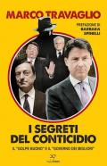 I segreti del Conticidio. Il «golpe buono» e il «governo dei migliori»